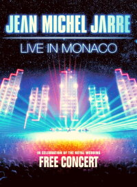 Jean Michel Jarre: Live In Monaco (2011)