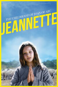 Jeannette - Die Kindheit der Jeanne d'Arc (2017)