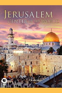Jerusalem: Center of the World (2009)
