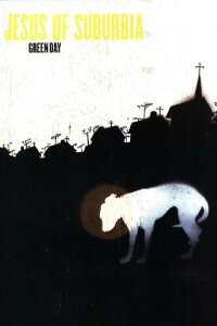 Jesus Of Suburbia (2005)