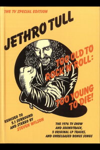 Jethro Tull: Too Old to Rock'n'Roll, Too Young To Die! (The TV Special Edition) (2015)