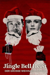 Jingle Bell Heist – Der große Weihnachtsraub (2025)