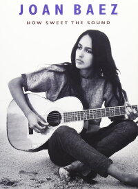 Joan Baez: How Sweet the Sound (2009)