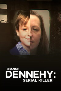 Joanne Dennehy: Serial Killer (2019)