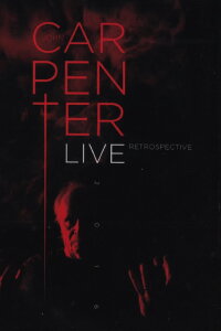 John Carpenter Live Retrospective 2016 (2018)
