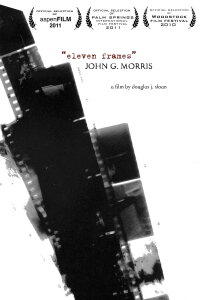 John G. Morris: Eleven Frames (2010)