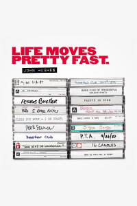 John Hughes: Life Moves Pretty Fast (2012)
