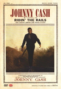 Johnny Cash - Ridin' the Rails (2005)
