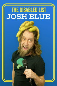Josh Blue: The Disabled List (2020)
