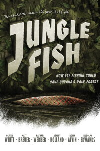 Jungle Fish (2012)
