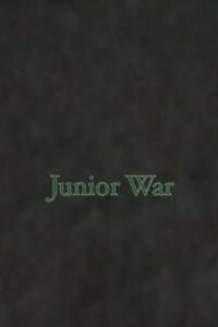 Junior War (2013)