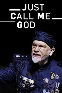 Just Call Me God: A Dictator's Final Speech (2017)