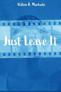 Just Leave It (2022)