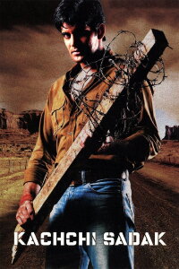 Kachchi Sadak (2006)