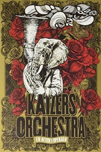 Kaizers Orchestra - Live from the Norwegian Opera House (2013)