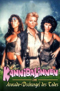 Kannibalinnen im Avocado-Dschungel des Todes (1989)