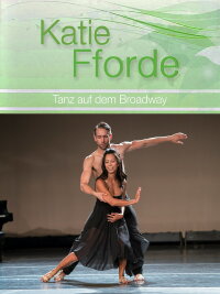Katie Fforde: Dance on Broadway (2016)