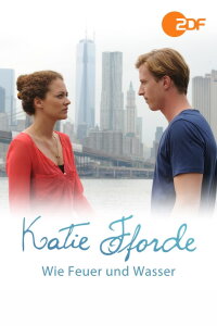 Katie Fforde: Wie Feuer und Wasser (2014)