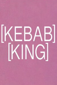 Kebab King (2019)