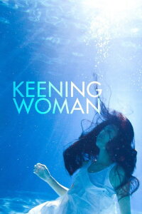 Keening Woman (2013)