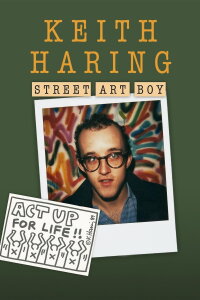 Keith Haring: Street Art Boy (2020)