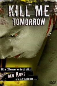 Kill Me Tomorrow (2000)