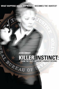 Killer Instinct: From the Files of Agent Candice DeLong (2003)