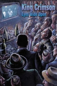 King Crimson: Eyes Wide Open (2003)