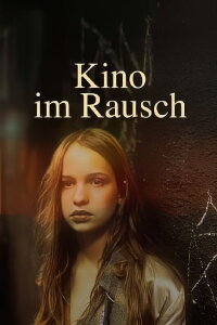 Kino im Rausch - Die Kinder vom Bahnhof Zoo (2022)