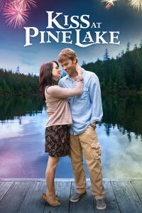 Kiss at Pine Lake - Ein Sommer für die Ewigkeit (2012)