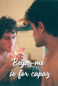 Kiss Me If You Can (2007)