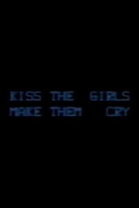Kiss the Girls: Make them Cry (1979)