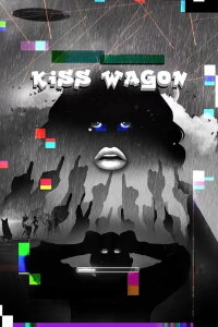 Kiss Wagon (2024)