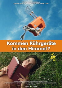 Kommen Rührgeräte in den Himmel? (2016)