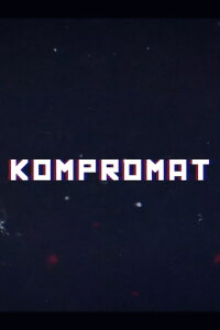 Kompromat: A John Sweeney Film (2022)