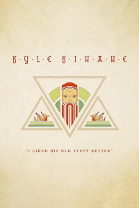 Kyle Kinane: I Liked His Old Stuff Better (2015)