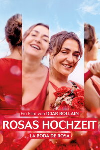 La boda de Rosa - Rosas Hochzeit (2020)