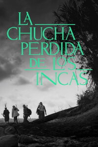 La chucha perdida de los incas (2019)