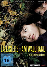 La Lisière – Am Waldrand (2011)