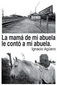 La mamá de mi abuela le contó a mi abuela (2004)