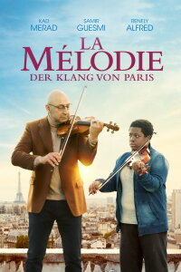La Mélodie - Der Klang von Paris (2017)