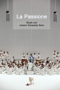 La Passione : Bach / Castellucci (2016)