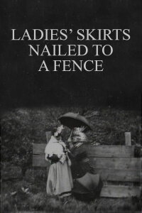 Ladies' Skirts Nailed to a Fence (1899)