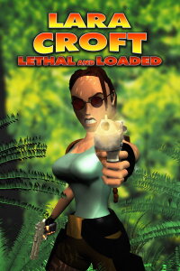Lara Croft: Lethal and Loaded (2001)