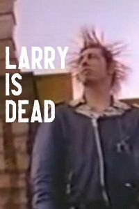 Larry is Dead (1995)