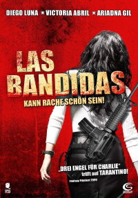 Las Bandidas - Kann Rache schön sein (2008)