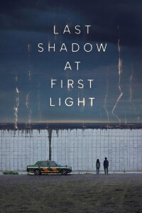 Last Shadow at First Light (2025)
