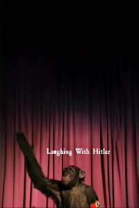 Laughing With Hitler (2006)