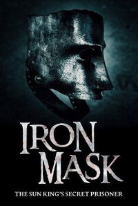 Le masque de fer : Le secret enfin révélé (2021)