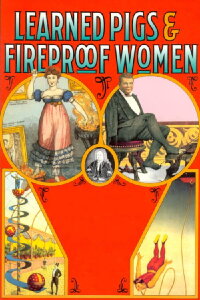 Learned Pigs and Fireproof Women (1990)
